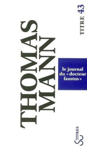 Le journal du « Docteur Faustus »